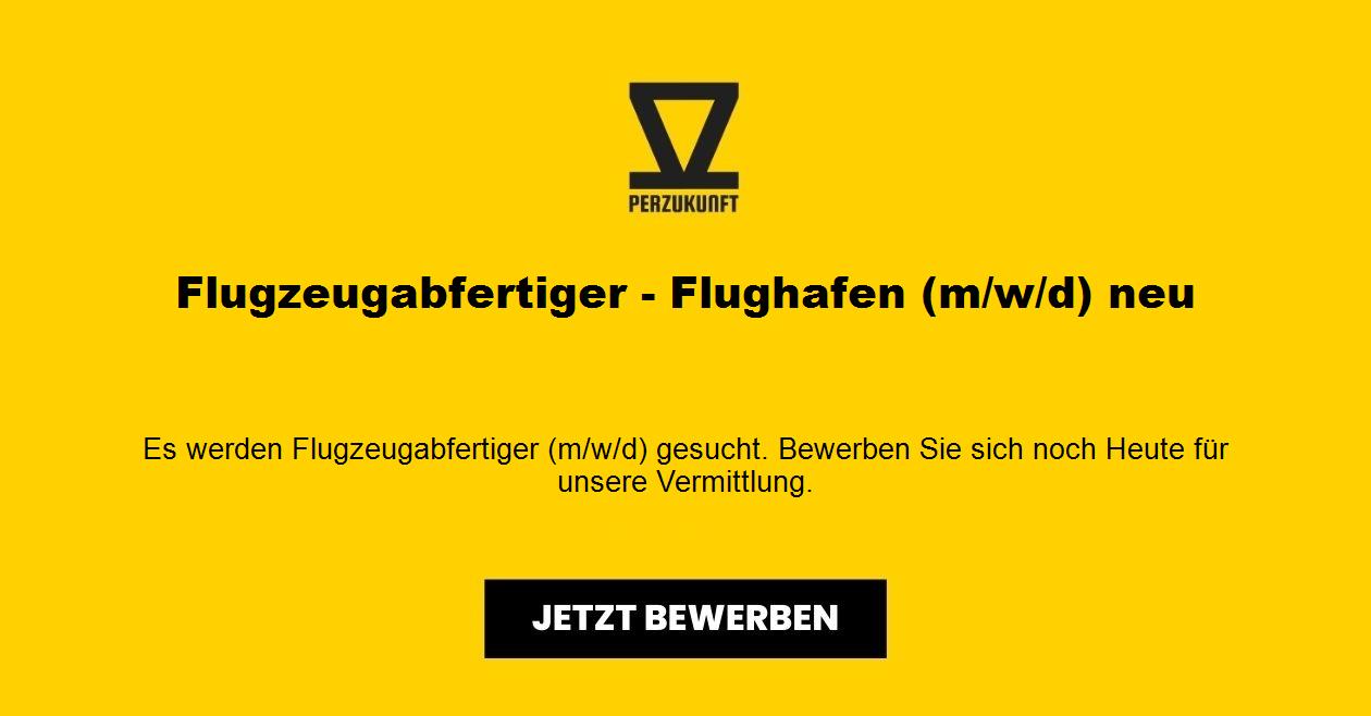 Flugzeugabfertiger - Flughafen (m/w/d) neu